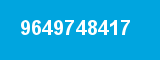 9649748417