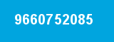 9660752085 9660752085