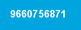 9660756871