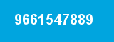 9661547889