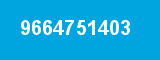 9664751403
