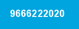 9666222020 9666222020