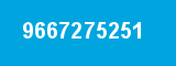 9667275251