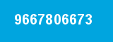 9667806673