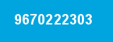 9670222303