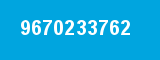 9670233762 9670233762