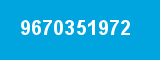 9670351972
