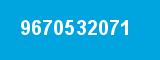9670532071 9670532071