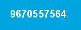 9670557564