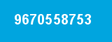 9670558753 9670558753
