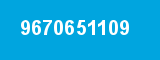 9670651109 9670651109