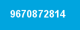 9670872814