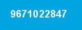 9671022847 9671022847