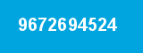 9672694524