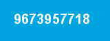 9673957718 9673957718