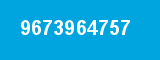 9673964757 9673964757
