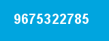 9675322785