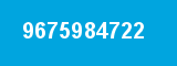 9675984722