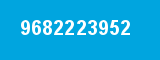 9682223952 9682223952
