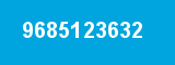 9685123632 9685123632