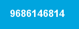 9686146814 9686146814