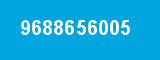 9688656005