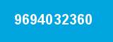 9694032360