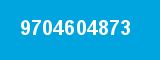 9704604873