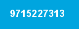 9715227313