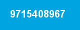 9715408967