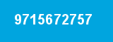 9715672757