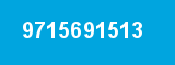 9715691513