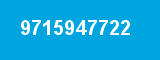 9715947722