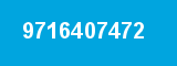9716407472