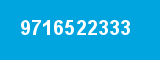 9716522333
