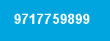 9717759899