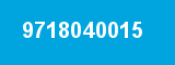 9718040015