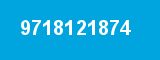 9718121874