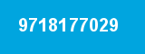 9718177029