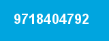 9718404792