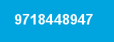 9718448947