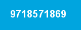 9718571869