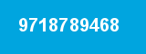 9718789468
