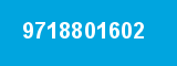 9718801602