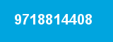 9718814408