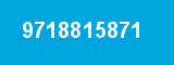 9718815871