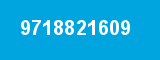 9718821609