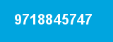 9718845747
