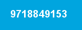 9718849153