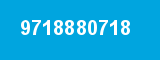 9718880718